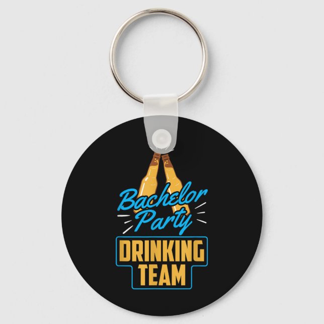 Bachelor Party Drink Team Groom Bride Schlüsselanhänger (Vorderseite)