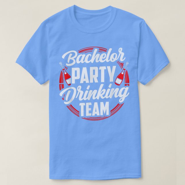 Bachelor Party Drink Team Groom Bride T-Shirt (Design vorne)