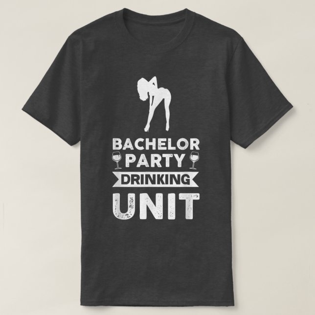 Bachelor Party Drink Unit T-Shirt (Design vorne)
