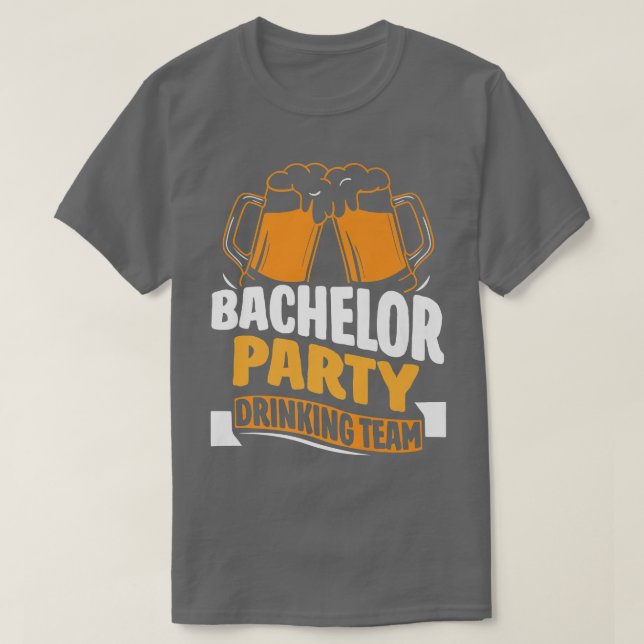 Bachelor Party Drinking Team Bride Groom 106 T-Shirt (Design vorne)