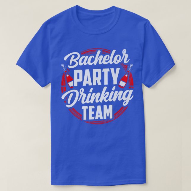 Bachelor Party Drinking Team Groom Bride  T-Shirt (Design vorne)