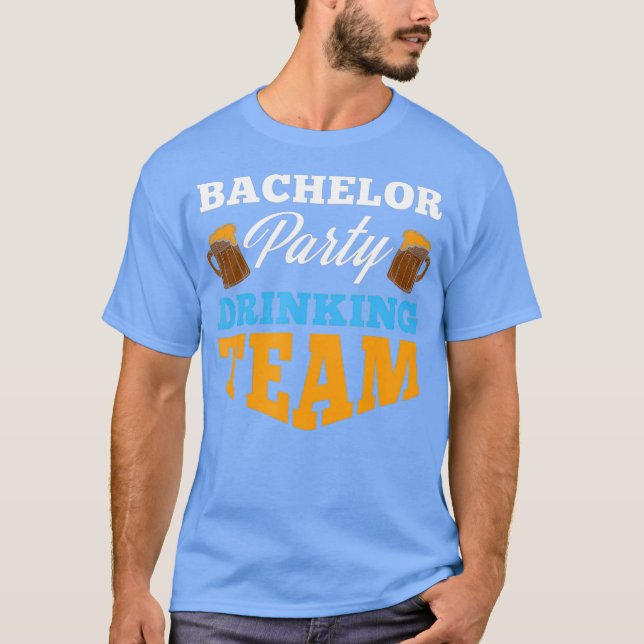 Bachelor Party drinking team Wedding Groom Bride T-Shirt (Vorderseite)