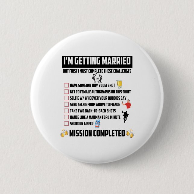 Bachelor Party Herausforderungen - Funny Groom Cha Button (Vorderseite)