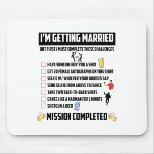 Bachelor Party Herausforderungen - Funny Groom Cha Mousepad