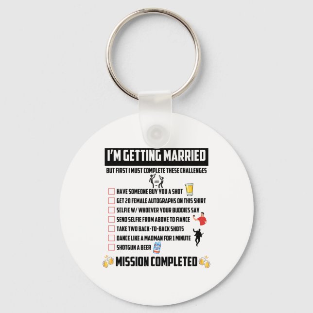 Bachelor Party Herausforderungen - Funny Groom Cha Schlüsselanhänger (Vorderseite)