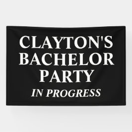 Bachelor Party in Progress-Banner Banner