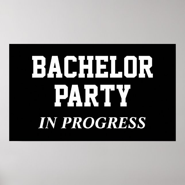 Bachelor Party in Progress Poster (Vorne)