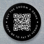 Bachelor Party kaufen Groom A Drink QR Code Black Button<br><div class="desc">Ein einfaches,  benutzerfreundliches Button "Kaufen Sie den Groom a Drink" Bachelor Party QR Code Rundtaste in einem modernen minimalistischen Stil mit einem Stern Detail. Die Vorlage kann leicht aktualisiert werden mit Ihrem QR-Code und benutzerdefinierten Text,  z.B. scannen QR zu zahlen von Venmo. #bachelorparty #buythegroomadrink #QRcode</div>