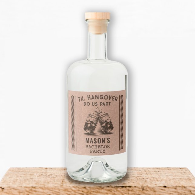 Bachelor Party Liquor Flasche Labels Alkoholflaschenetikett (Bachelor Party Custom Liquor Bottle with Til Hangover Do Us Part)