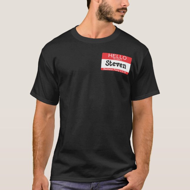 Bachelor Party Name Tag Geschenk T-Shirt (Vorderseite)