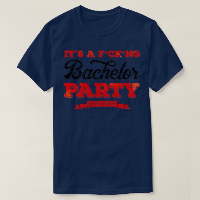 Bachelor Party-Spaß-Zitat T-Shirt (Design vorne)