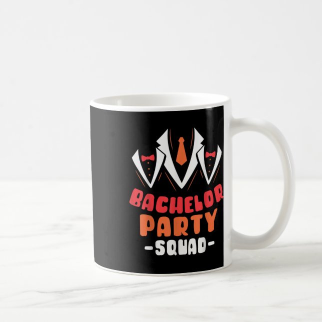 Bachelor Party Squad Groom Bride Team _1 Kaffeetasse (Rechts)