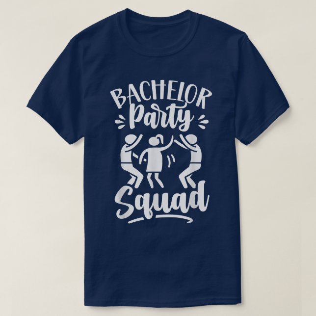 Bachelor Party Squad Groom Bride Team  T-Shirt (Design vorne)