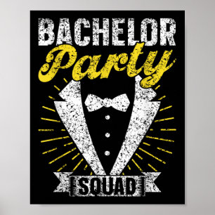 Bachelor Party Squad Groom Team Bride Bachelor Poster