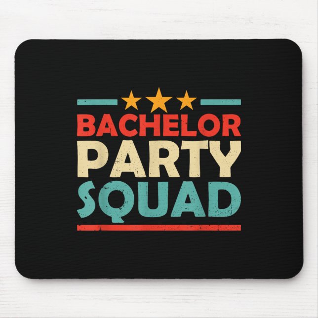 Bachelor Party Squad Team Bride Groom _1 Mousepad (Vorne)