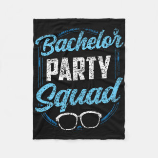 Bachelor Party Squad Team Bride Groom Fleecedecke
