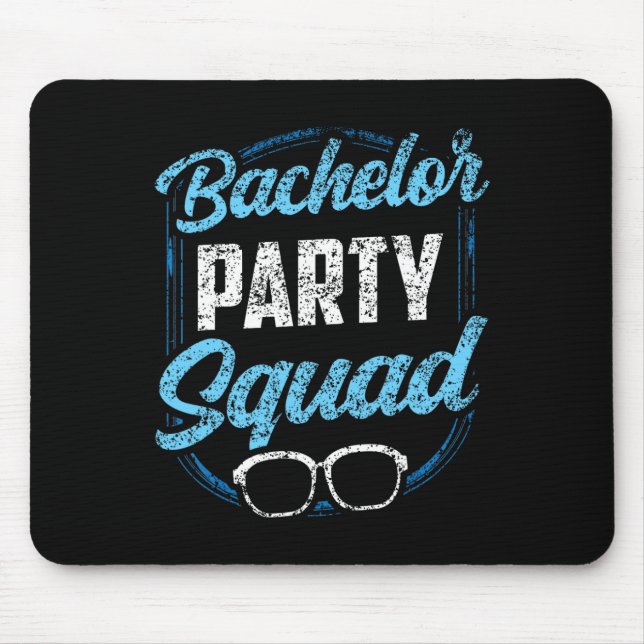 Bachelor Party Squad Team Bride Groom Mousepad (Vorne)