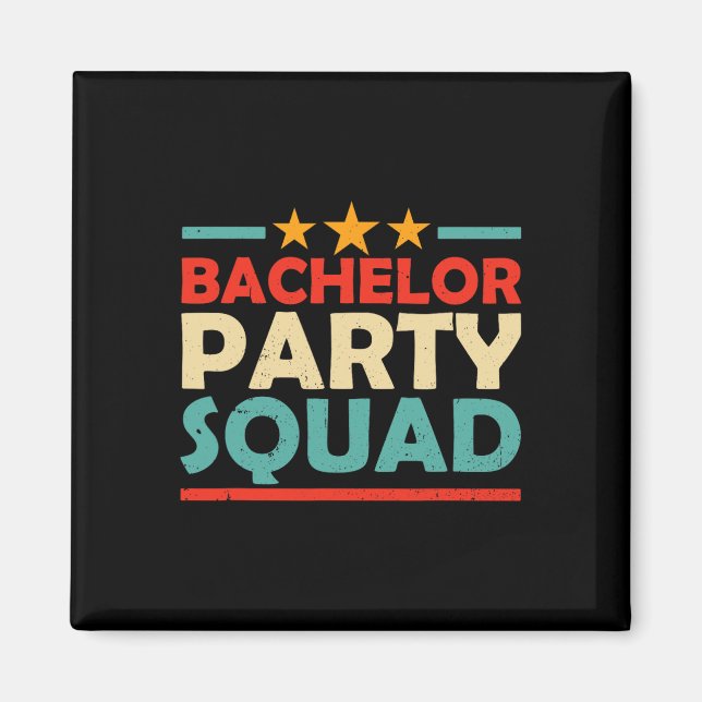 Bachelor Party Squad Team Bridge Groom 1 Magnet (Vorne)