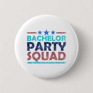 Bachelor Party Squad Team Bridge Groom 2 Button