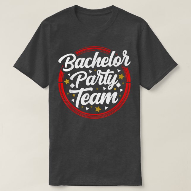 Bachelor Party Team Bride Groom T-Shirt (Design vorne)