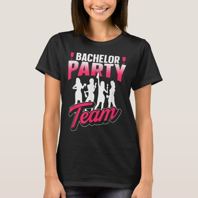 Bachelor Party Team Groom Bride _7 T-Shirt (Vorderseite)