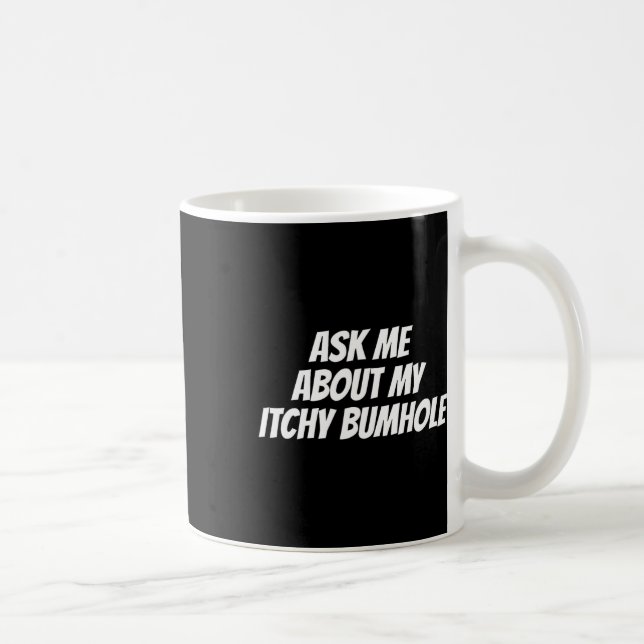 Bachelor Party - Vergeudung Itchy Bum Kaffeetasse (Rechts)