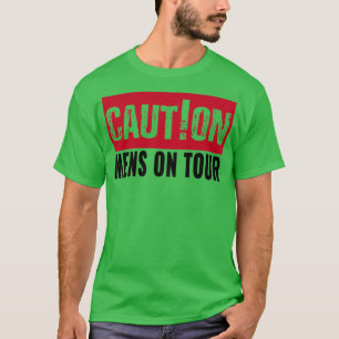 Bachelor-Partywarnung für Touristen T-Shirt
