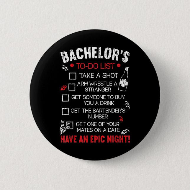 Bachelor to do List Groom Bridge Party Funny Bache Button (Vorderseite)