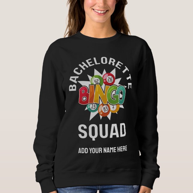 BACHELORETTE BINGO SQUAD Individuelle Name Sweatshirt (Vorderseite)