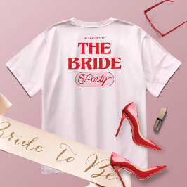 Bachelorette Bride Girl Party T - Shirt