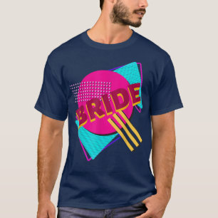 Bachelorette Bride Retro 90s Colorful Design 16 T-Shirt