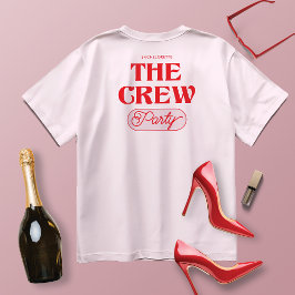 Bachelorette Bridesmaid Girl Party T - Shirt