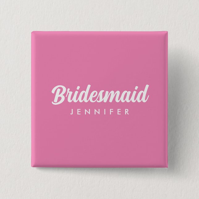 Bachelorette Bridesmaid Name Hot Pink Square Button (Vorderseite)