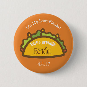 Bachelorette Button   Nacho Average Bride