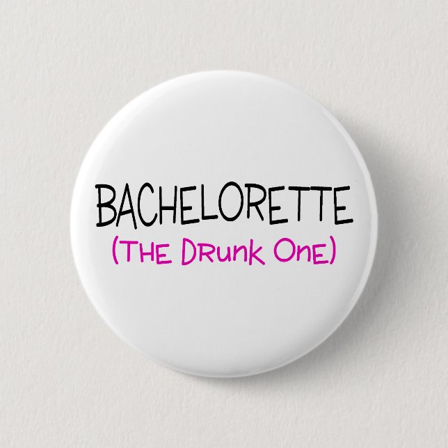 Bachelorette das betrunkene button (Vorderseite)