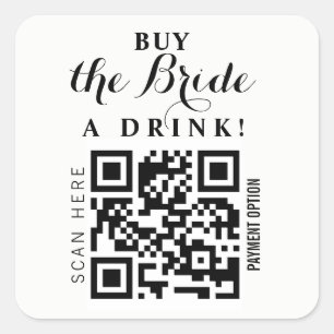 Bachelorette Kaufen Sie die Braut ein Getränk QR-C Quadratischer Aufkleber