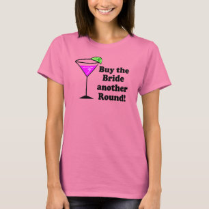 Bachelorette Kaufen Sie die Braut eine Runde T-Shirt