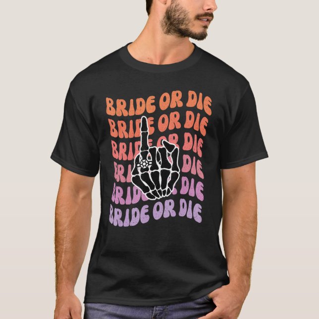 Bachelorette Pa: Brille oder Die Til Death Do Uns  T-Shirt (Vorderseite)