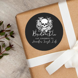 Bachelorette Party Bride or Die Skull Floral Runder Aufkleber