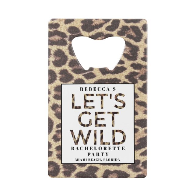 Bachelorette PartyLet's Get Wild Cheetah Geldbeutel Flaschenöffner (Vorderseite)