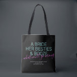 Bachelorette Personalisiert Bride Besties Booze<br><div class="desc">Funny Neon Pink, Schwarz und Aquamarin Las Vegas Bachelorette individuelle Tasche mit "Eine Braut, ihre Bestien, und Stiefel ... was könnte schief gehen?" lustiges Zitat in modernen, großen Schriftart mit Kalligraphie-Script-Akzent und personalisierten Text für den Anlass, Datum und Ort. Alle Farben und Schriftart sind editierbar, wenn Sie Ihre eigene lustige...</div>
