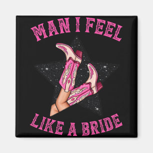 Bachelorette Pink Cowgirl Stiefelmännchen Ich fühl Magnet