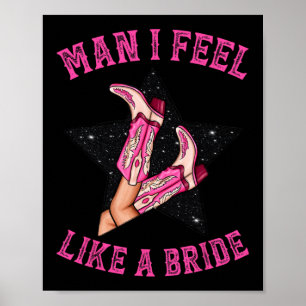 Bachelorette Pink Cowgirl Stiefelmännchen Ich fühl Poster