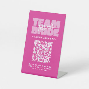 Bachelorette QR Code Kaufen Drink Team Bride Pink Sockelschild