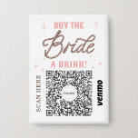 Bachelorette Venmo QR Code Kaufen Sie die Braut ei Button<br><div class="desc">Achten Sie darauf, dass die Braut nicht für einen Single-Drink mit dem großen Junggeselinnen-Abschied Venmo QR-Taste bezahlen muss! Kaufen Sie einen für den gesamten Junggeselinnen-Abschied! Fügen Sie einfach Ihr eigenes QR-Codebild für Venmo, PayPal oder Cash App hinzu. Jeder am Party kann diesen QR-Code einfach einscannen und Geld auf Ihr Konto...</div>