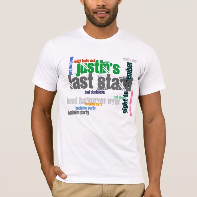 Bachelor's letzter Stand T-Shirt (Vorderseite)