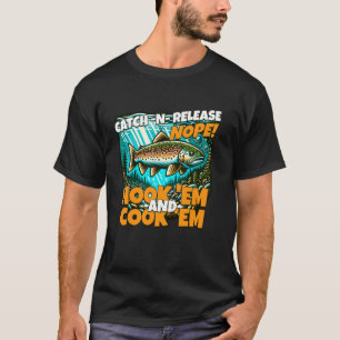 Bachforelle - Kein Fangen und Freilassen Haken Sie T-Shirt