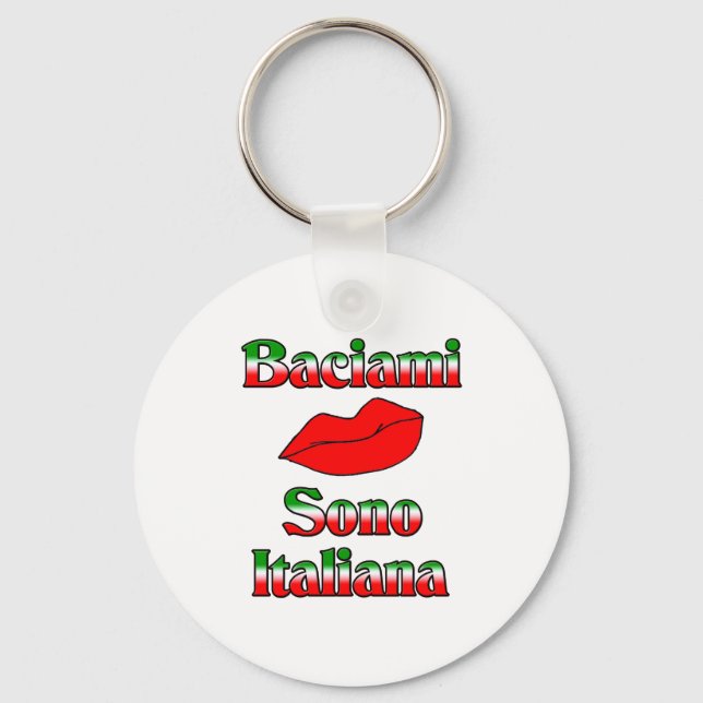 Baciami Sono Italiana (Kiss Me I me Italian) Schlüsselanhänger (Vorderseite)