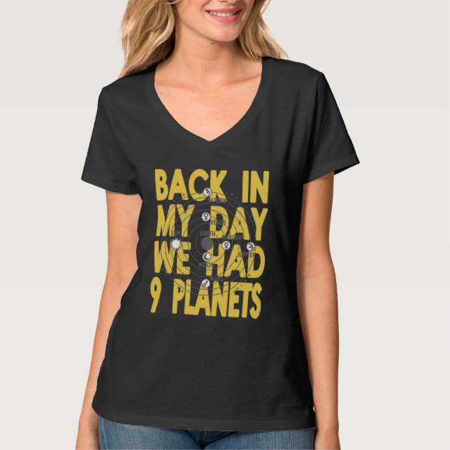 Back In My Day We Had 9 Planets Pluto Present T-Shirt (Vorderseite)