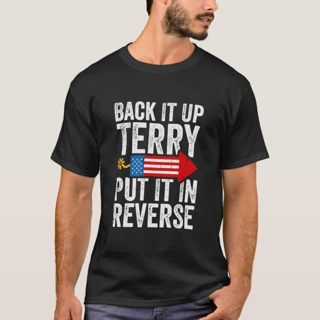 Back it up Terry setzen es in umgekehrt T-Shirt (Vorderseite)